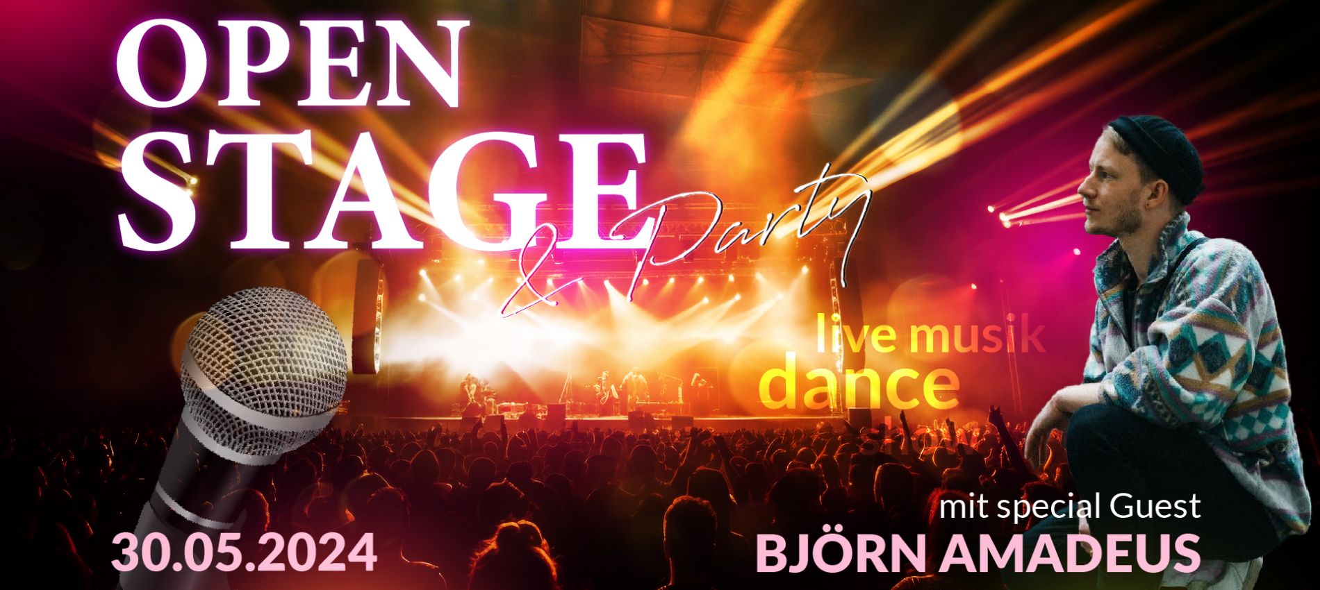 Open Stage & Party, 30.05.2024, mit special guest Björn Amadeus